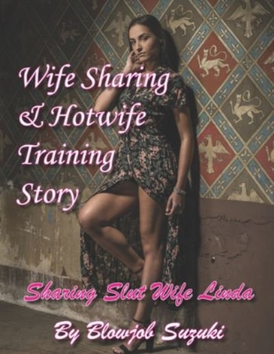 Hot Wife Sharing Stories